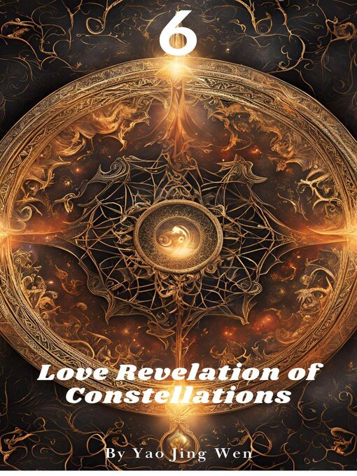 Title details for Love Revelation of Constellations 6 by Yao Jing Wen - Available